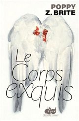 Le corps exquis - Poppy Z. Brite