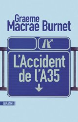 L'accident de L'A35 - Graeme Macrae Burnet