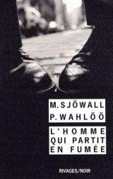 L'homme qui partit en fumée - Maj Sjöwall et Per Wahlöö