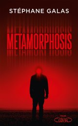 Metamorphosis - Stéphane Galas