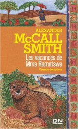 Les vacances de Mma Ramotswe -Alexander McCall Smith