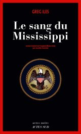 Le sang du Mississippi - Greg Iles 