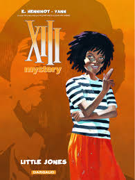 XIII Mystery - tome 3 - Little Jones - Yann