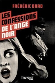 Les Confessions de l'ange noir - Fleuve Editions
