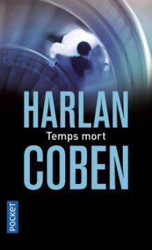 Temps mort - Harlan Coben 