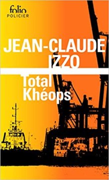 Total Khéops - Jean-Claude Izzo