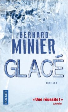 Glacé - Bernard Minier