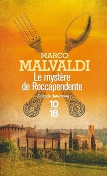 Le mystère de Roccapendente - Marco Malvaldi