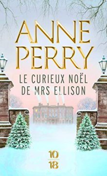 Le Curieux Noël de Mrs Ellison - Anne Perry