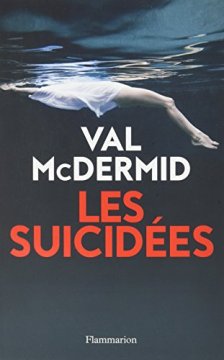Les Suicidées - Val McDermid