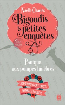 Bigoudis et petites enquêtes - Tome 2 : Panique aux pompes funèbres