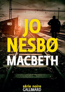 Macbeth : Le nouveau Jo Nesbø en extrait 