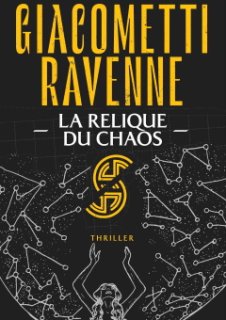 La Relique du chaos - Le dernier roman d'Éric Giacometti et Jacques Ravenne