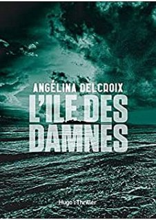 L'île des damnés - L'interrogatoire d'Angélina Delcroix