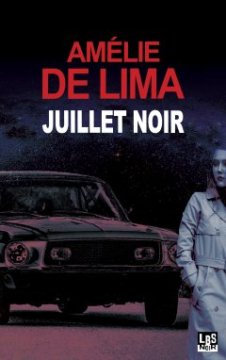 Juillet Noir - Amélie de Lima