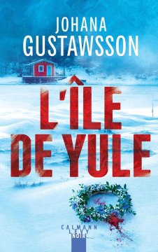 L'île de Yule - Johanna Gustawsson