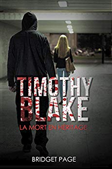 Timothy Blake : la mort en héritage - Bridget Page