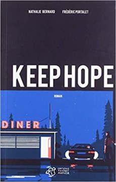 Keep Hope - Nathalie Bernard et Frédéric Portalet