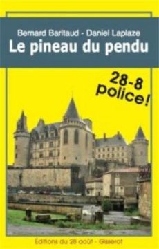 Le Pineau du pendu - BARITAUD Bernard - LAPLAZE Daniel