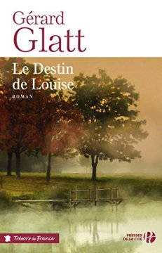 Le destin de Louise - Gérard Glatt