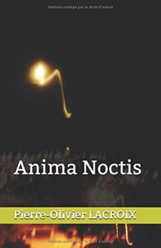 Anima Noctis - Pierre-Olivier Lacroix 