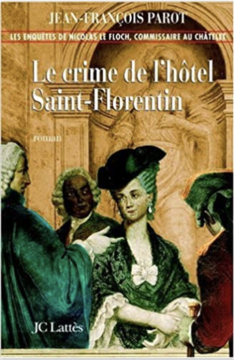 Le crime de l'hôtel St Florentin - Jean-François Parot