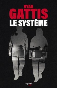 Le Système - Ryan Gattis