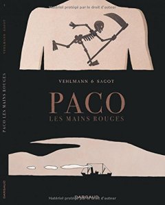 Paco Les Mains Rouges - tome 1 - Paco les mains rouges (1/2) - Fabien Vehlmann