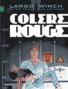 Largo Winch - tome 18 - Colère rouge (grand format) - Van Hamme Jean