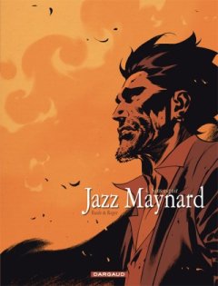 Jazz Maynard, T4 : Sans espoir - Raule, Roger