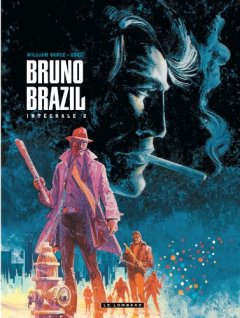 Intégrale Bruno Brazil - tome 2 - Intégrale Bruno Brazil - Jacques Pessis