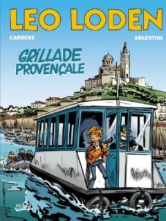 Léo loden, tome 4. Grillade provençale - Arleston