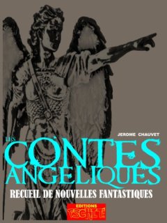 Les Contes Angeliques - Le Recueil Des Episodes - Jerome Chauvet