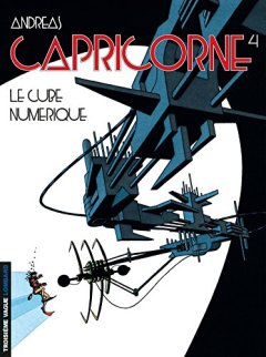 Capricorne, tome 4 : Le Cube numérique - Andreas