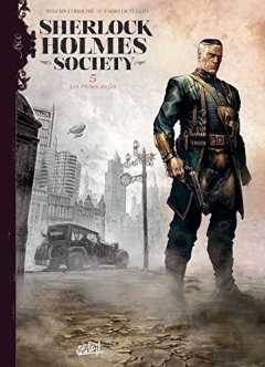 Sherlock Holmes Society T05 - Les Pêchés du fils - Sylvain Cordurié - Axel Gonzalbo