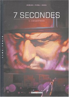 7 secondes, tome 3 : Lambaratidinis- Jean David Morvan - Gérald Parel 