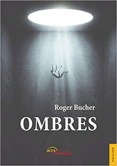 Ombres - Roger Bucher