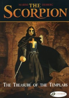 The scorpion - tome 4 The treasure of the Templars (04) - Marini - Desberg