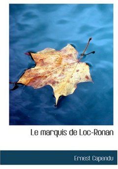 Le Marquis de Loc-Ronan