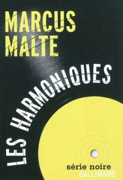 Les Harmoniques - Marcus Malte