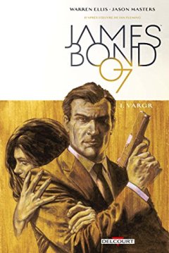 James Bond T01. VARGR