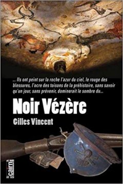Noir Vézère - Gilles Vincent