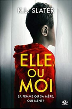 Elle ou moi - K.L. Slater