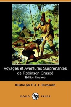 Voyages Et Aventures Surprenantes De Robinson Crusoe