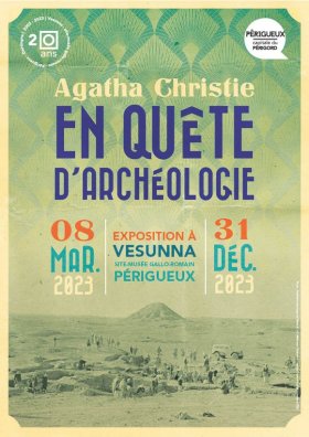 Une exposition « Agatha Christie, en quête d'archéologie » en Dordogne. 