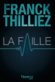 La Faille - Franck Thilliez