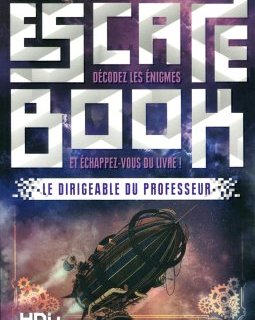 Escape Book - Le Dirigeable du Professeur - Frédéric Dorne 
