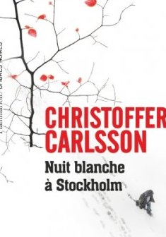 Nuit blanche à Stockholm - Christoffer Carlsson