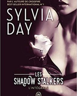 Shadows Stalkers - Intégrale - Sylvia Day