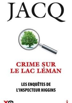 Les enquêtes de l'Inspecteur Higgins - tome 27 Crime sur le lac Léman (27)